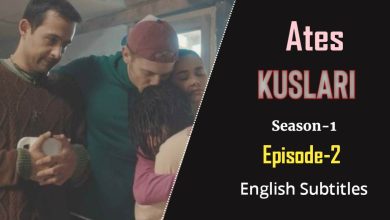 Ates Kuslari Episode 2 English Subtitles