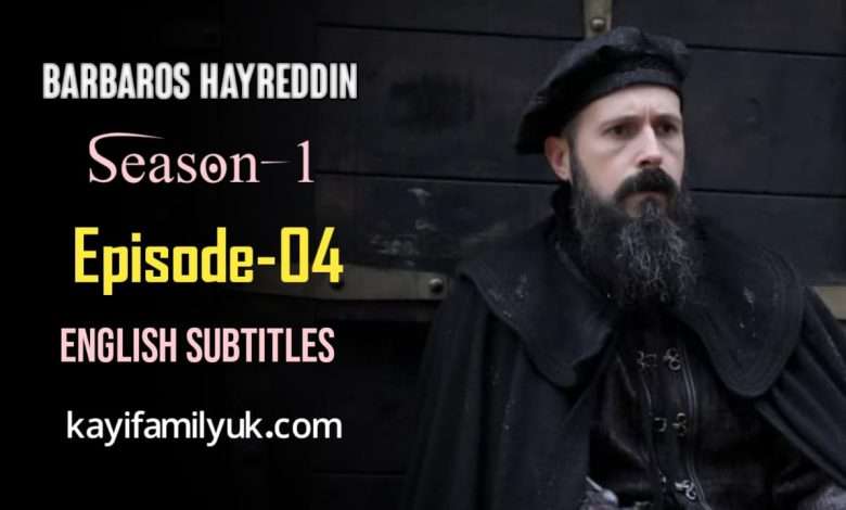 Barbaros Hayreddin Episode 4 English Subtitles
