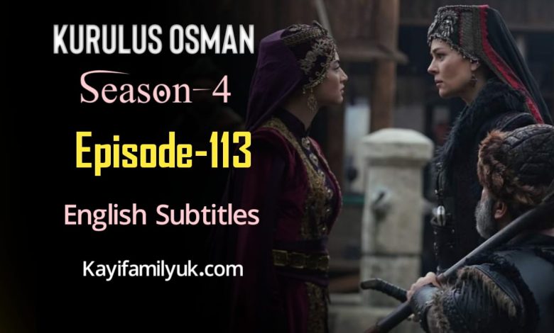 Kurulus Osman Episode 113 English subtitles