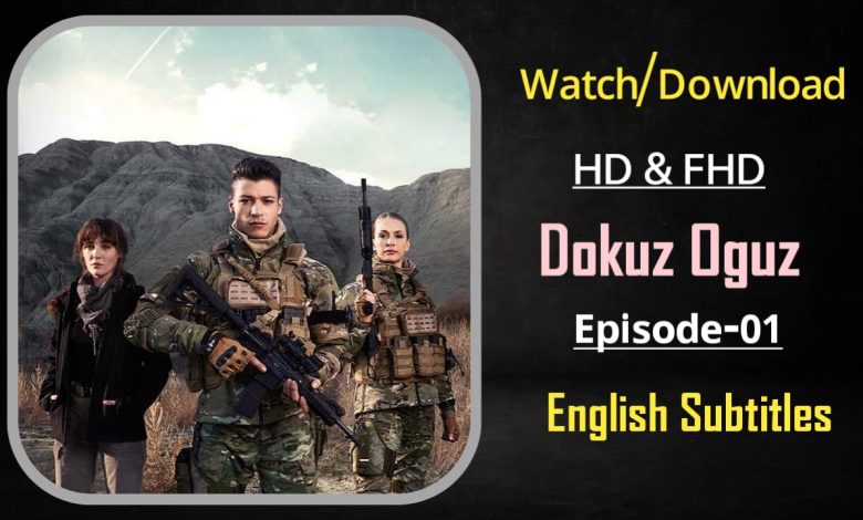 Dokuz Oguz Episode 1 English Subtitles