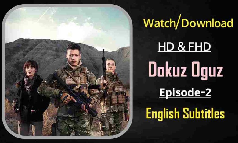 Dokuz Oguz Episode 2 English Subtitles