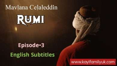 Mavlana Celaleddin Rumi Episode 3 English subtitles