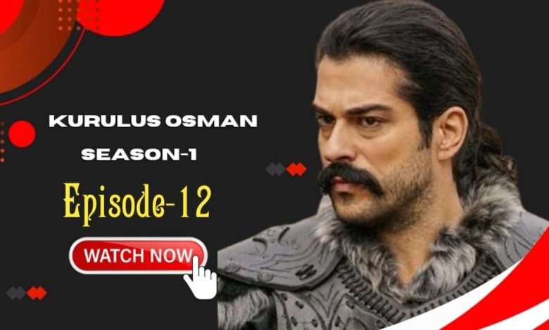Kurulus Osman Episode 12 English Subtitles