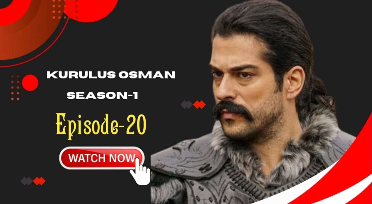 Kurulus Osman Episode 20 English Subtitles free