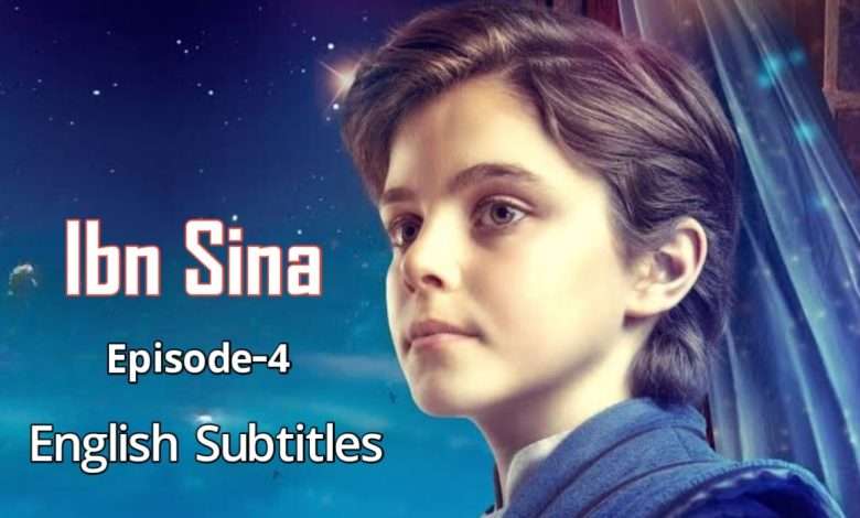 Ibn Sina Episode 4 English Subtitles