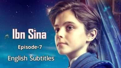 Ibn Sina Episode 7 English Subtitles