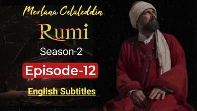 Watch Mavlana Celaleddin Rumi Season 2 Episode 12 in English