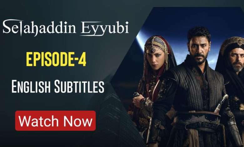 Watch Selahaddin Eyyubi Episode 4 In English