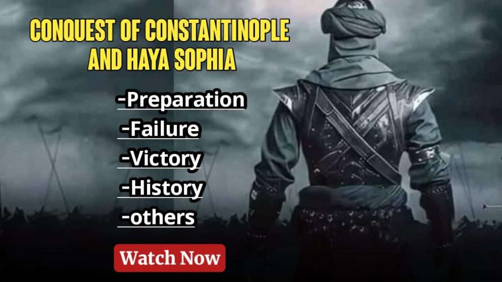 Conquest of Constantinople and Haya Sophia