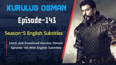 Kurulus Osman Season 5 Episode 143 in English-1080 & 720