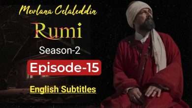 Kayifamily Mavlana Celaleddin Rumi Season 2 Episode 15 in English