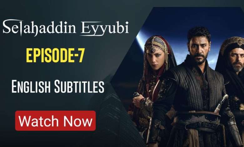 Selahaddin Eyyubi Season 1 Episode 7 with ENGLISH SUBTITLES