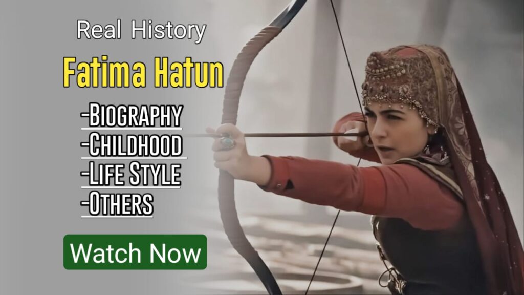 Fatima Hatun Daughter of Osman Bey