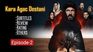 Kara Agac Destani Episode 2 English Subtitles
