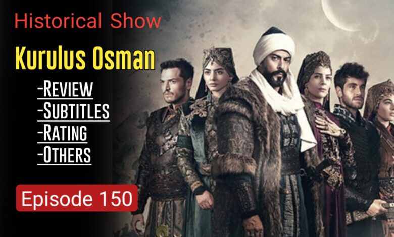 Watch Kurulus Osman 150 with English subtitles