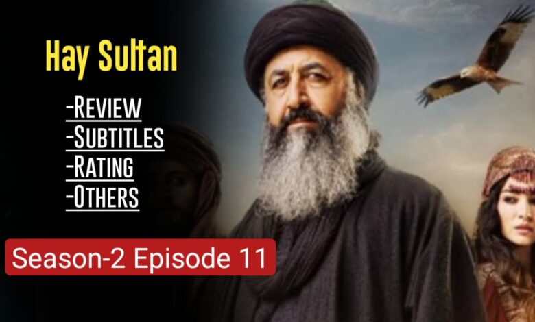 Hay Sultan Episode 11 English Subtitles