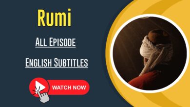 Mavlana Celaleddin all episode Rumi English subtitles
