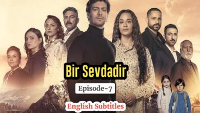 Watch Bir Sevdadir Episode 7 with English Subtitles