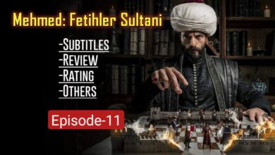 Mehmed Fetihler Sultani Episode 11 English Subtitles