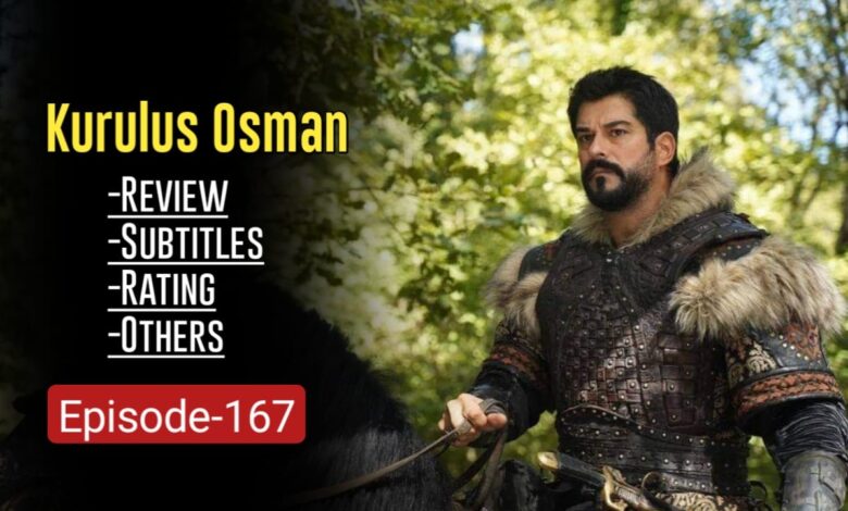 Kurulus Osman Episode 167 English Subtitles