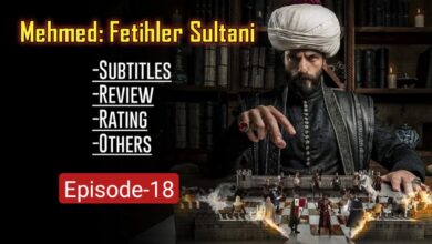 Mehmed Fetihler Sultani Episode 18 English Subtitles